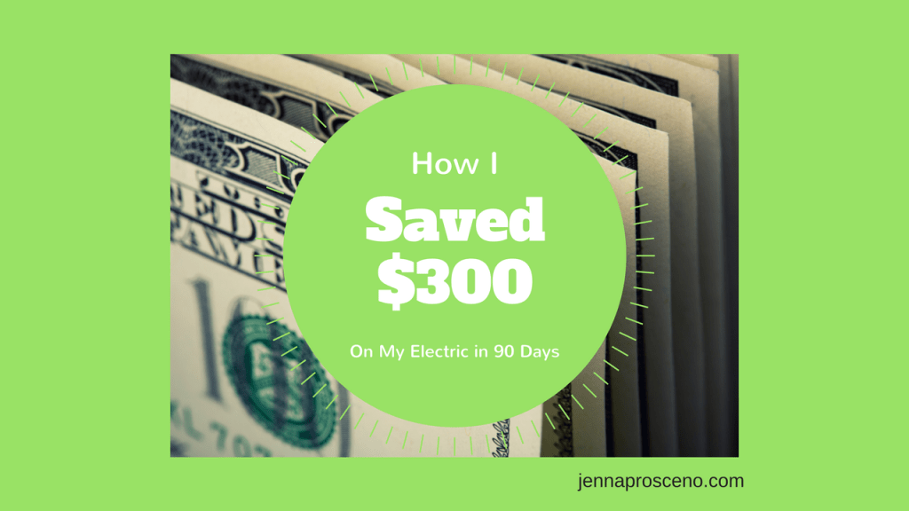 How I saved $300 on my electric bill in 90&nbsp;days