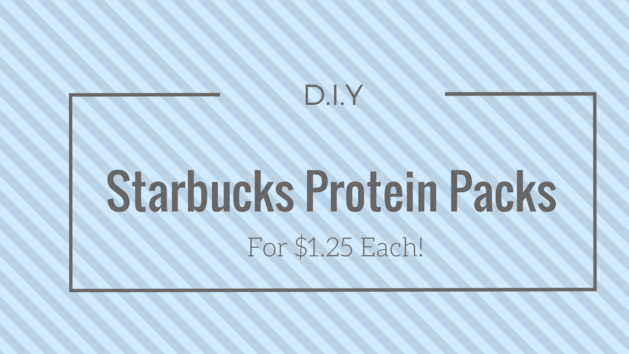 DIY Starbucks Protein Packs