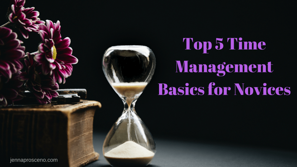 Top 5 Time Management Basics for&nbsp;Novices
