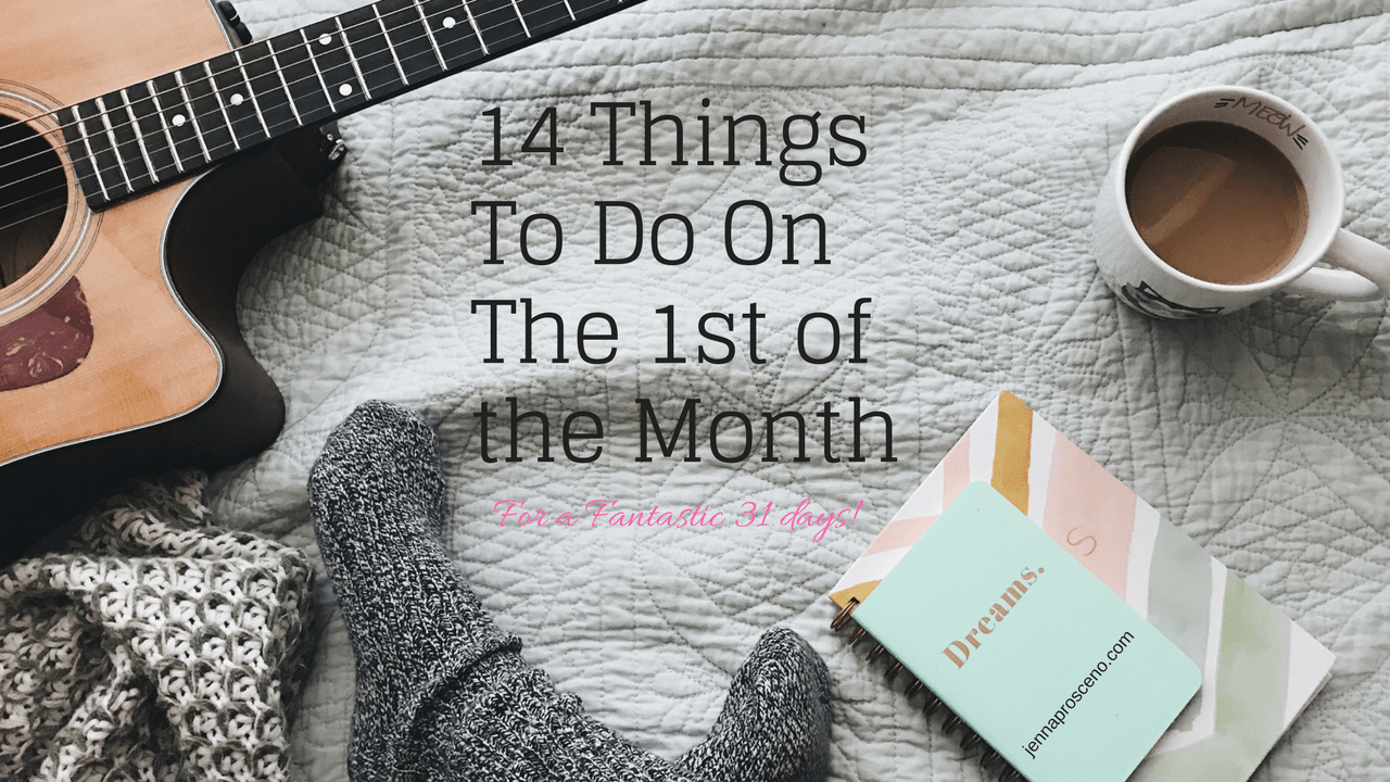 14 Things to do by the first of the month